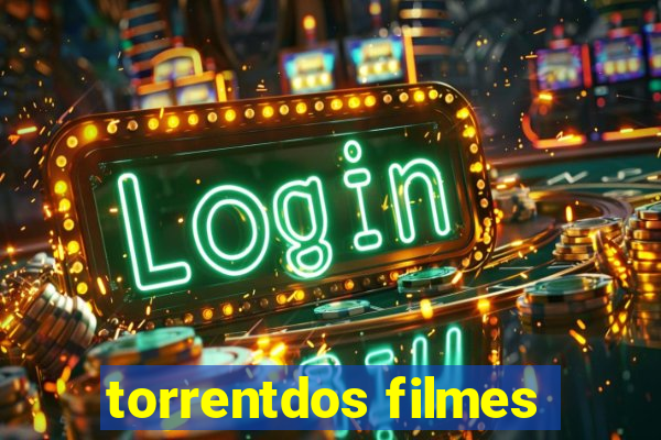 torrentdos filmes